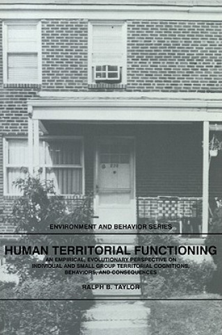 Knjiga Human Territorial Functioning Ralph B. Taylor