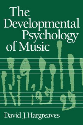 Carte Developmental Psychology of Music David J. Hargreaves