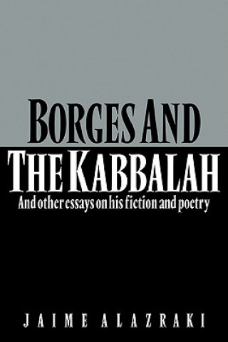 Book Borges and the Kabbalah Jaime Alazraki