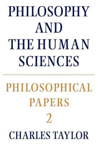 Könyv Philosophical Papers: Volume 2, Philosophy and the Human Sciences Charles Taylor