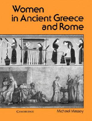 Kniha Women in Ancient Greece and Rome Michael Massey