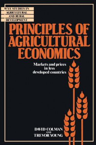 Könyv Principles of Agricultural Economics David Colman