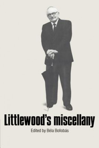 Book Littlewood's Miscellany Bela Bollobas