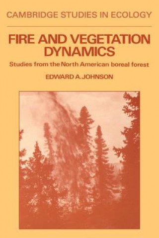 Knjiga Fire and Vegetation Dynamics Edward