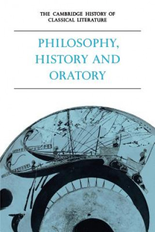 Livre Cambridge History of Classical Literature: Volume 1, Greek Literature, Part 3, Philosophy, History and Oratory P. E. Easterling