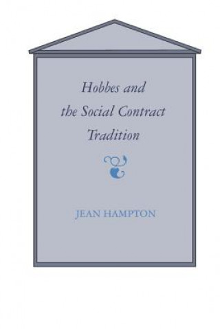 Könyv Hobbes and the Social Contract Tradition Jean E. Hampton