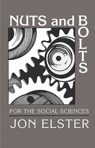 Könyv Nuts and Bolts for the Social Sciences Jon Elster