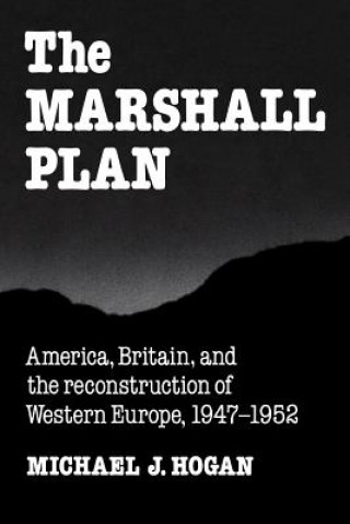 Kniha Marshall Plan Michael J. Hogan
