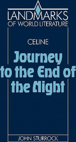 Книга Celine: Journey to the End of the Night John Sturrock