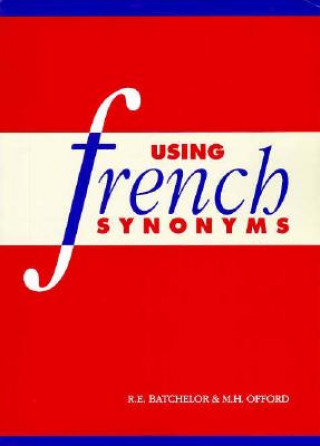 Carte Using French Synonyms M H Offord