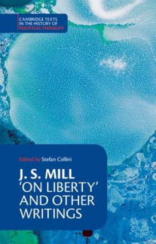 Książka J. S. Mill: 'On Liberty' and Other Writings Stefan Collini