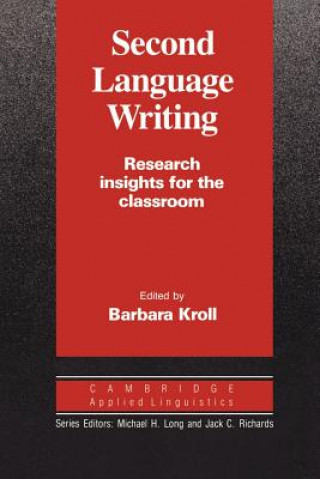 Книга Second Language Writing (Cambridge Applied Linguistics) Barbara Kroll