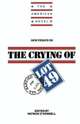 Knjiga New Essays on The Crying of Lot 49 Patrick O´Donnell