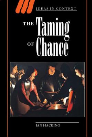 Kniha Taming of Chance Ian (University of Toronto) Hacking