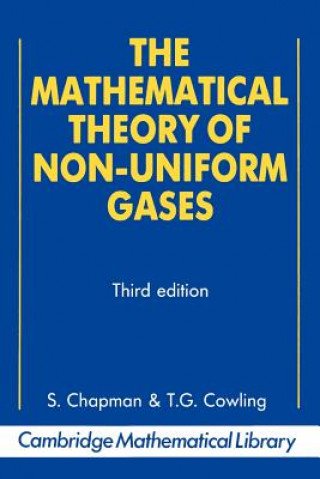 Kniha Mathematical Theory of Non-uniform Gases Sydney Chapman