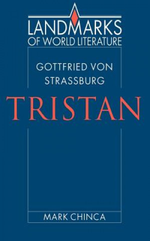 Kniha Gottfried von Strassburg: Tristan Mark Chinca