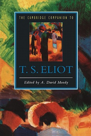 Kniha Cambridge Companion to T. S. Eliot A D Moody