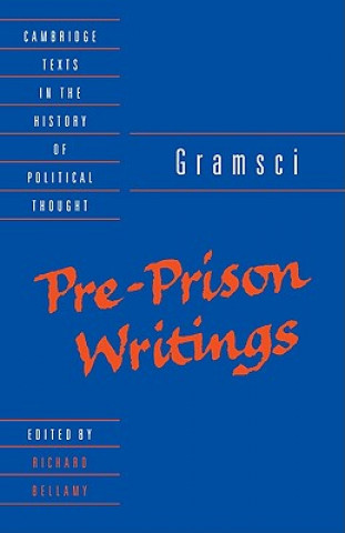 Kniha Gramsci: Pre-Prison Writings Antonio Gramsci