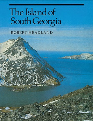 Kniha Island of South Georgia Robert Headland