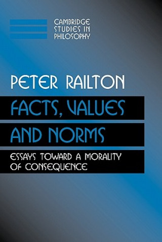 Kniha Facts, Values, and Norms Peter Railton