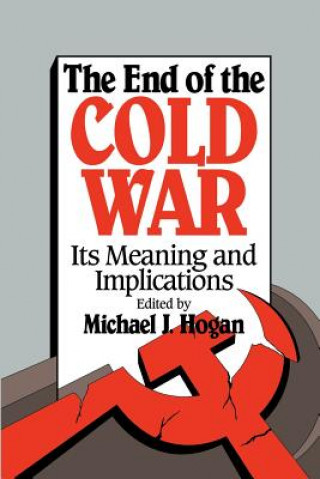 Könyv End of the Cold War Michael J Hogan