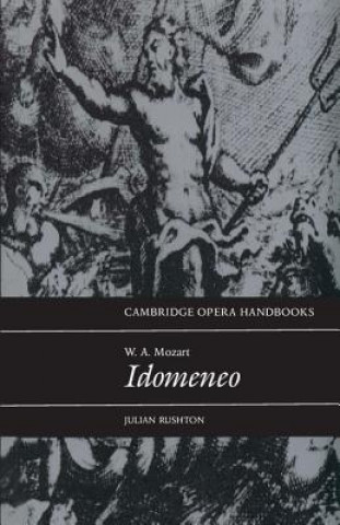 Książka W. A. Mozart: Idomeneo Julian Rushton