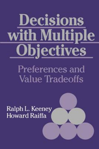 Kniha Decisions with Multiple Objectives Ralph L Keeney