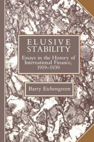 Kniha Elusive Stability Barry Eichengreen