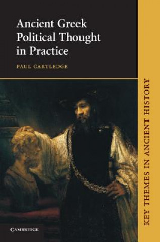 Carte Ancient Greek Political Thought in Practice Paul (University of Cambridge) Cartledge