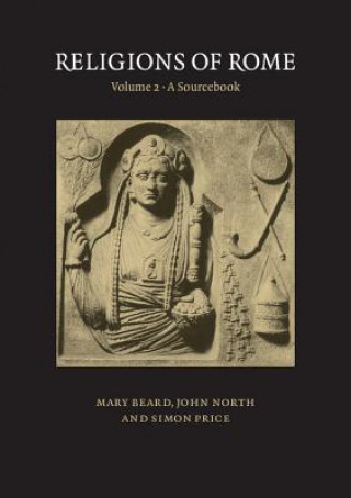 Carte Religions of Rome: Volume 2, A Sourcebook Mary Beard