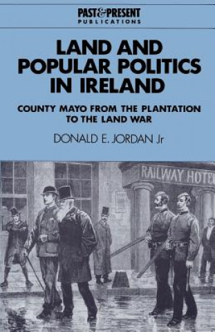 Carte Land and Popular Politics in Ireland Donald E.