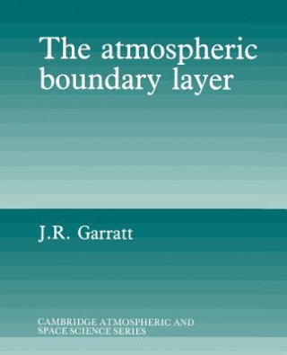 Kniha Atmospheric Boundary Layer J. R. Garratt