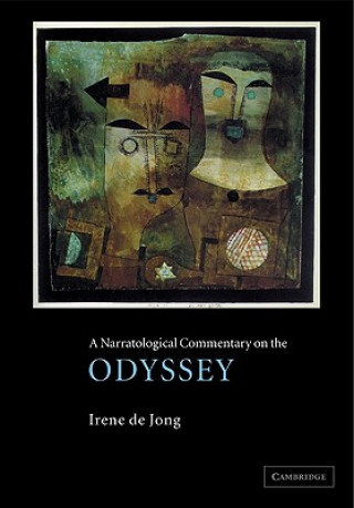 Kniha Narratological Commentary on the Odyssey Irene J  F  de Jong