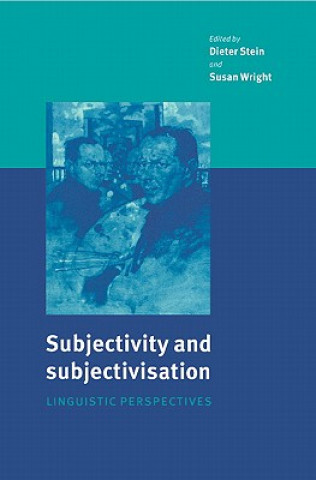 Kniha Subjectivity and Subjectivisation Dieter Stein