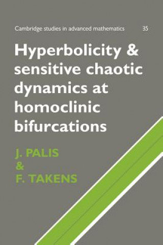 Kniha Hyperbolicity and Sensitive Chaotic Dynamics at Homoclinic Bifurcations Jacob Palis