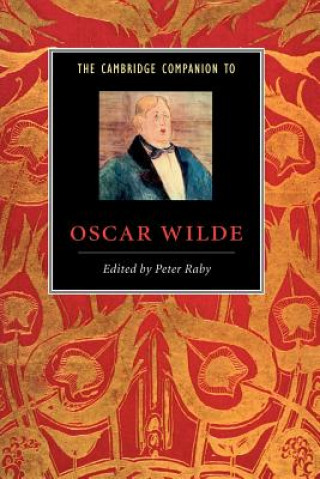 Kniha Cambridge Companion to Oscar Wilde Peter Raby