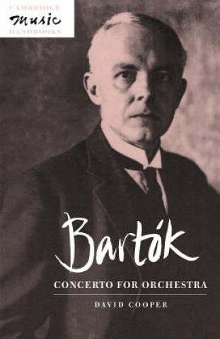 Kniha Bartok: Concerto for Orchestra David Cooper