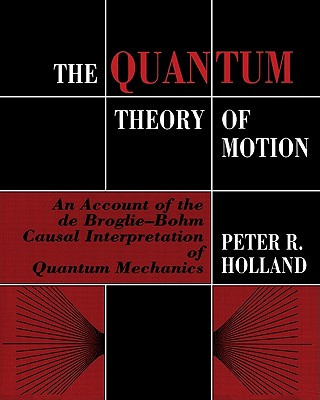 Kniha Quantum Theory of Motion P. Holland