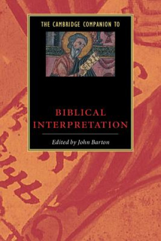 Carte Cambridge Companion to Biblical Interpretation John Barton