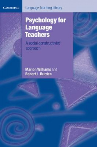 Könyv Psychology for Language Teachers Marion Williams