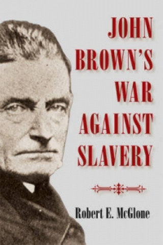Könyv John Brown's War against Slavery Robert E McGlone