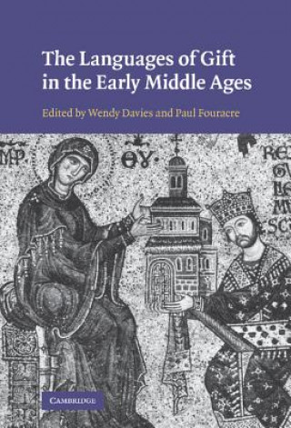 Książka Languages of Gift in the Early Middle Ages Wendy Davies