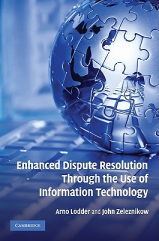 Книга Enhanced Dispute Resolution Through the Use of Information Technology Arno Lodder