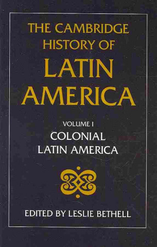 Carte Cambridge History of Latin America 12 Volume Hardback Set Leslie Bethell