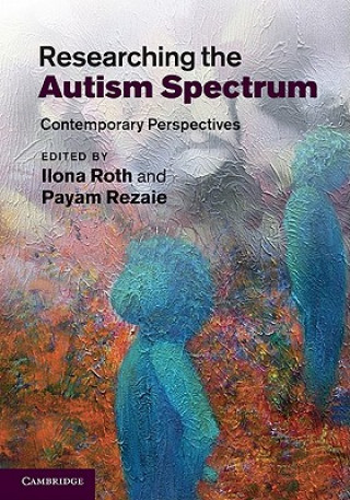 Carte Researching the Autism Spectrum Ilona Roth