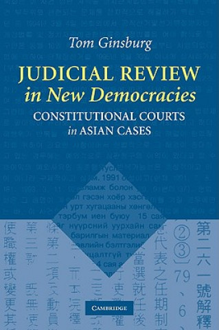 Könyv Judicial Review in New Democracies Tom Ginsburg