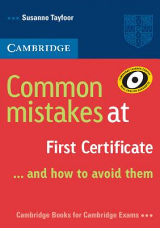 Книга Common Mistakes at First Certificate... and How to Avoid Them Susanne Tayfoor