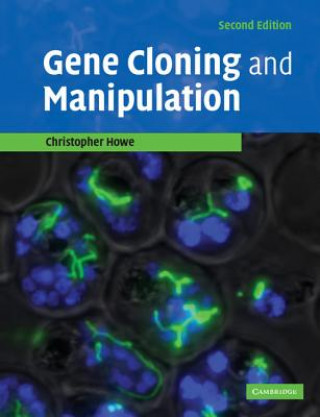 Kniha Gene Cloning and Manipulation Christopher Howe