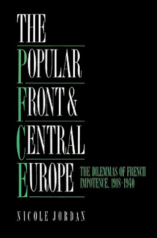 Könyv Popular Front and Central Europe Nicole Jordan