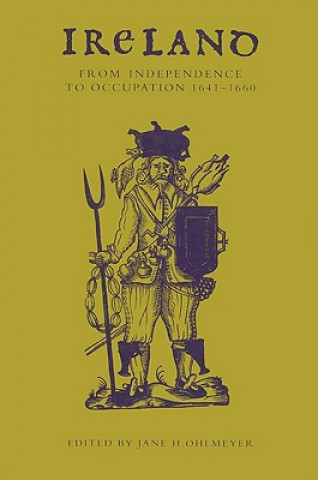 Carte Ireland from Independence to Occupation, 1641-1660 Jane H. Ohlmeyer